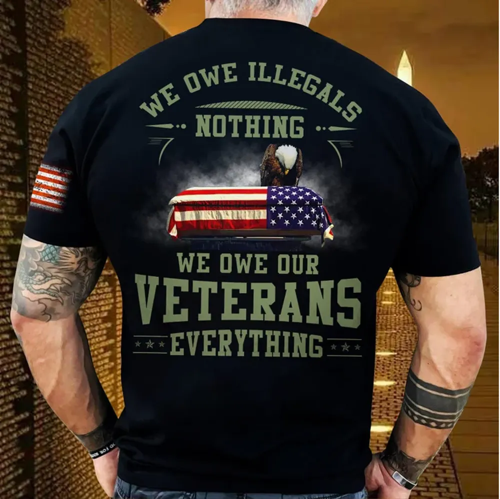 We Owe Our Veterans Everything T-shirt