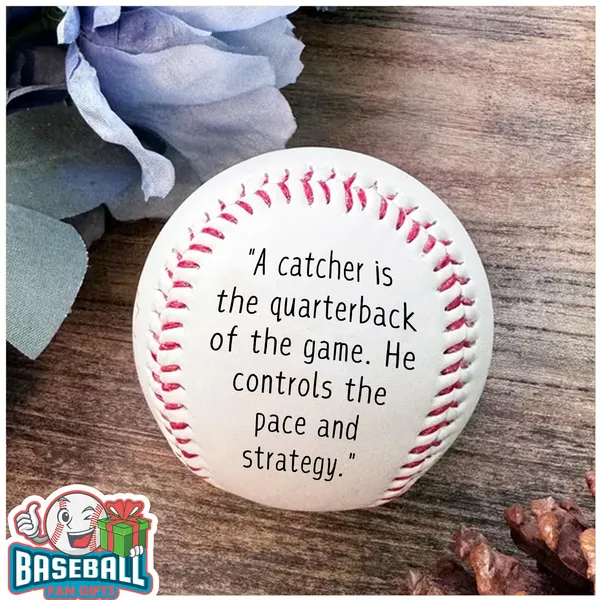 "A catcher is the quarterback of the game. He controls the pace and strategy." - Unknown