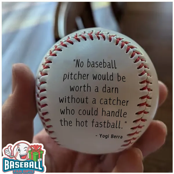 "No baseball pitcher would be worth a darn without a catcher who could handle the hot fastball." - Yogi Berra
