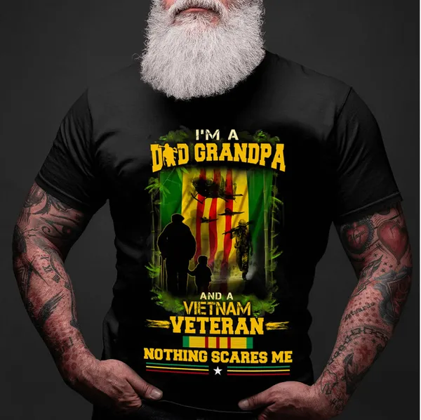 Being A Dad Grandpa And A Vietnam Veteran T-shirt