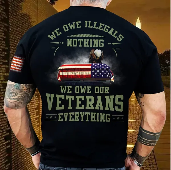 We Owe Our Veterans Everything T-shirt