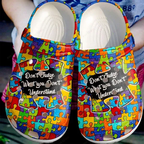 Autism Unisex Classic Clog : Don't Judge What You Dont Understand